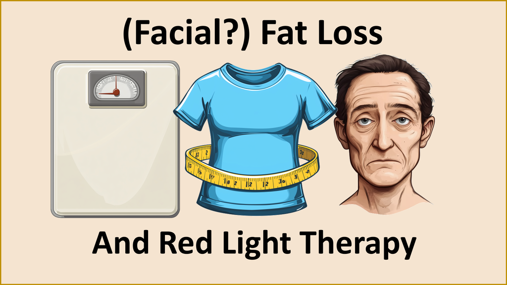 Red Light Therapy and (Facial) Fat Loss